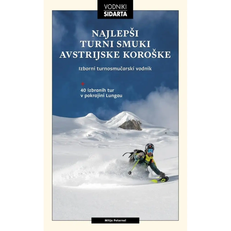 SIDARTA NAJLEPŠI TURNI SMUKI AVSTRIJSKE KOROŠKE